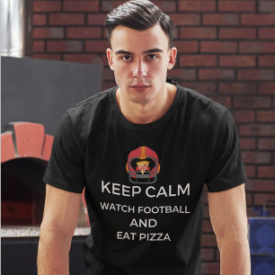 T-shirt Gardez le calme regarder football-football et pizz