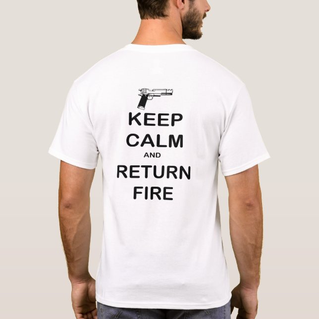 T-shirt Gardez le calme, retournez le feu (Dos)