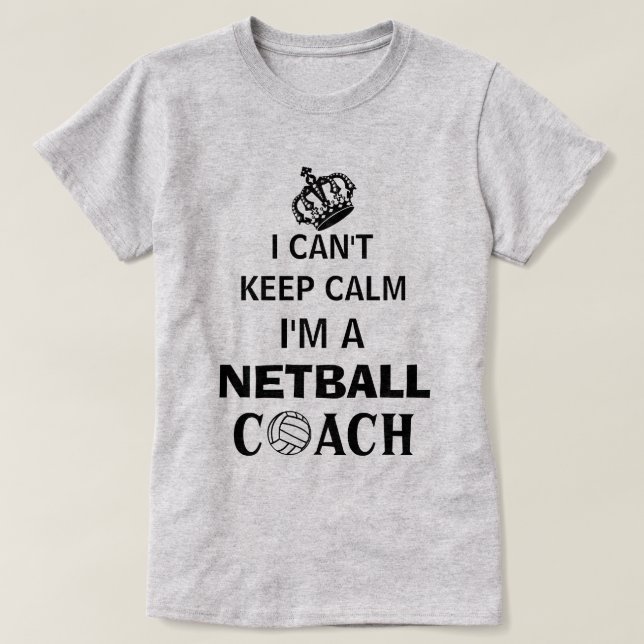 T-shirt Gardez le calme Slogan Netball Coach (Design devant)