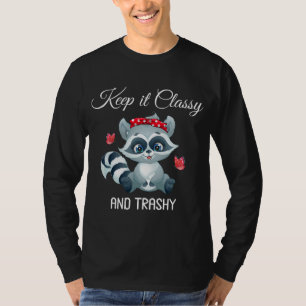 T-shirt Gardez-Le Classé Et Trashy Drôle Trash Panda Cute