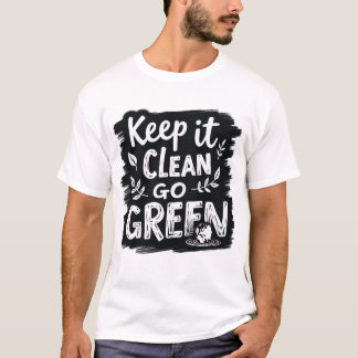 T-shirt Gardez-Le Propre, Devenez écolo