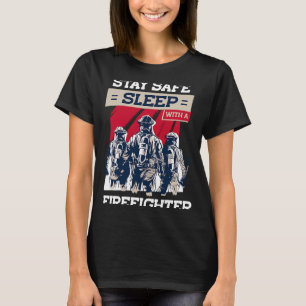 T-shirt Gardez Le Sommeil Sûr Avec Un Pompier Pompier À Tr