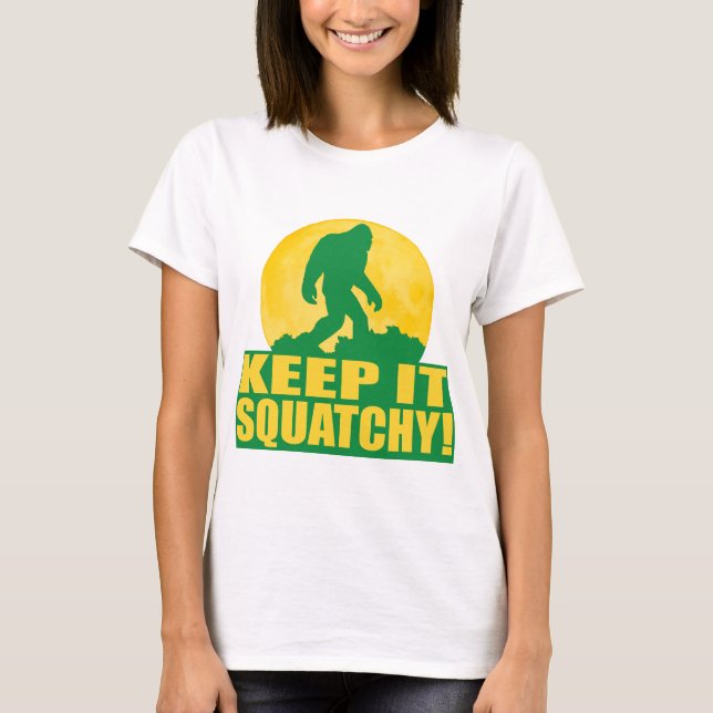 T-shirt GARDEZ-LE SQUATCHY ! ÉCORCE spéciale à l'édition (Devant)