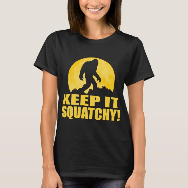 T-shirt GARDEZ-LE SQUATCHY ! ÉCORCE spéciale à l'édition (Devant)
