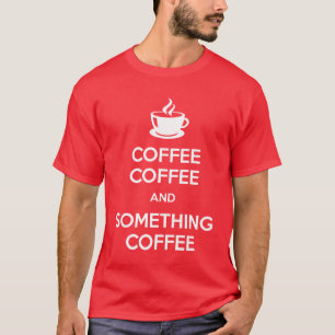 T-shirt Gardez les chemises calmes d'obscurité de café