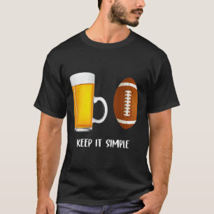 T-shirt Gardez les Choses Simples Bière Football Universit