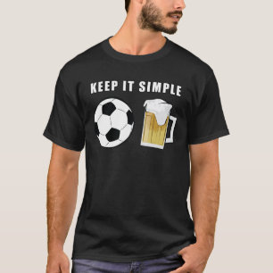 T-shirt Gardez les Choses Simples - Football et Bière
