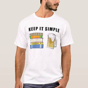 T-shirt Gardez les Choses Simples - Livres et Bière