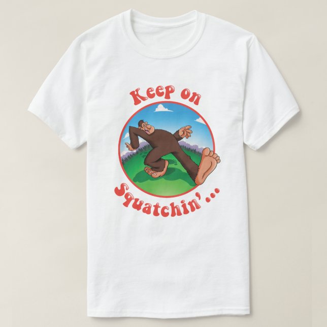 T-shirt Gardez sur Squatchin'… (Design devant)