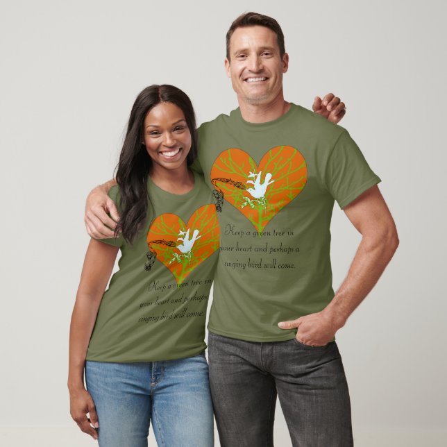 T-shirt Gardez un arbre vert dans votre coeur et peut-être (Unisexe)