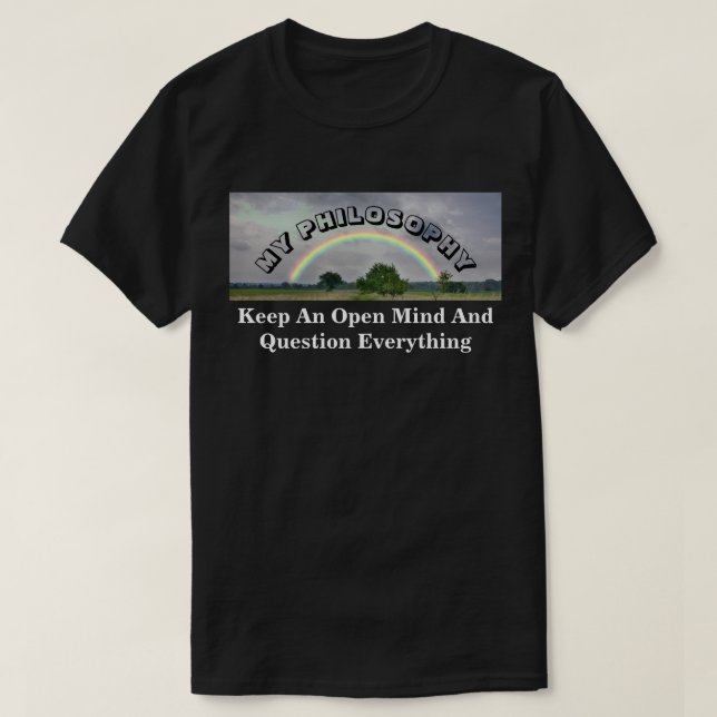 T-shirt Gardez Un Esprit Ouvert Et Remettez En Question To (Design devant)