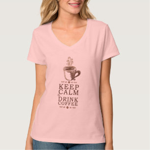T-shirt Gardez votre calme, buvez du café