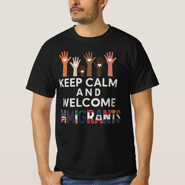 T-shirt Gardez votre calme et accueillez les immigrants |  (Devant)