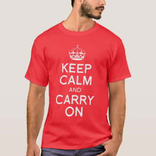T-shirt Gardez votre calme et continuez
