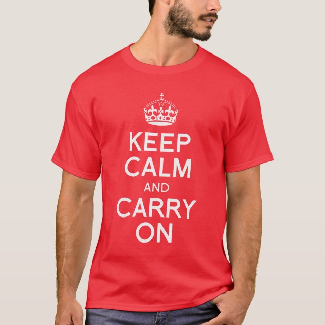 T-shirt Gardez votre calme et continuez (Devant)