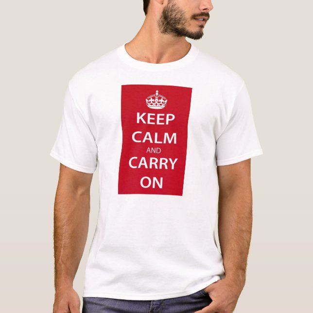 T-shirt Gardez votre calme et continuez (Devant)