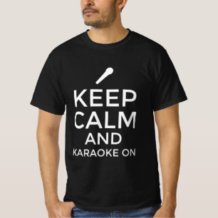 T-shirt Gardez votre calme et continuez à chanter