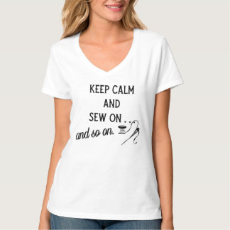 T-shirt Gardez votre calme et continuez à coudre - et ains