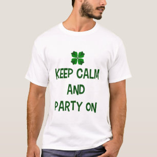 T-shirt Gardez Votre Calme Et Continuez À Faire La Fête