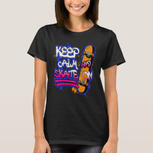 T-shirt Gardez votre calme et continuez à rouler en skateb