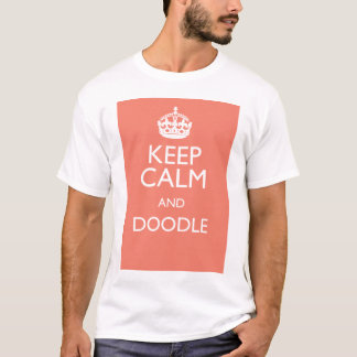 T-SHIRT GARDEZ VOTRE CALME ET GRIFFONNEZ