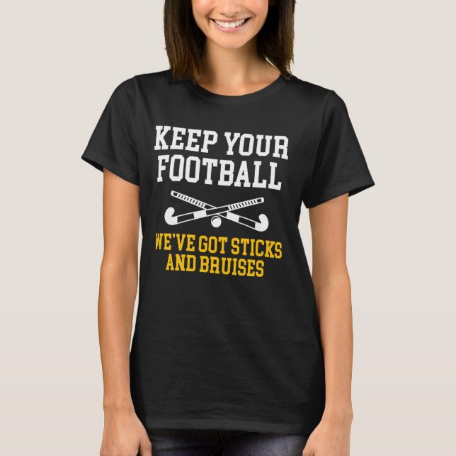 T-shirt Gardez Votre Football Weve A Sticks Field Hockey P (Devant)