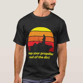 T-shirt gardez votre hélice hors du sol