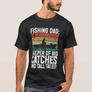 T-shirt Gardien des grosses prises et des grands récits ! 