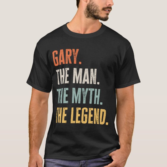 T-shirt Gary The Best Man Myth Legend Meilleur Nom Gary (Devant)