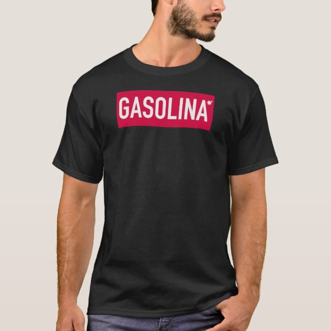 T-shirt Gasolina - de l'essence (Devant)