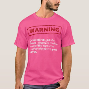 T-shirt Gastroentérologue Gi Gut Doctor Avertissement Sar