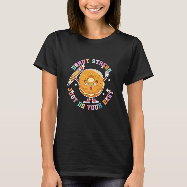 T-shirt Gâteau Stressant Drôle Motivation Enseignant Élève (Devant)
