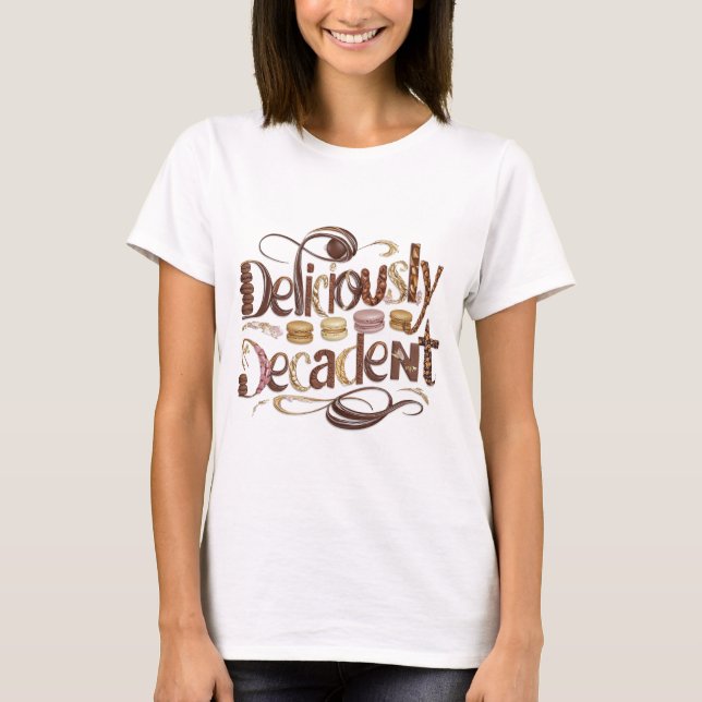T-shirt Gâteaux délicieusement décadents & Design au choco (Devant)