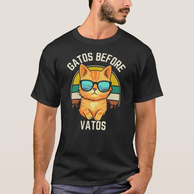 T-shirt Gatos Before Vatos Funny Cat Lover Cat Mom Chicana (Devant)