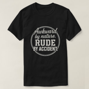 T-shirt Gauche de Nature Impoli par Accident Introverti Dr