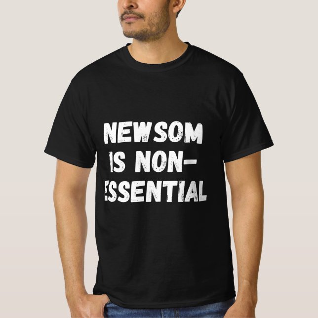 T-shirt Gavin Newsom N'Est Pas Essentiel Rappel Amusant Ga (Devant)