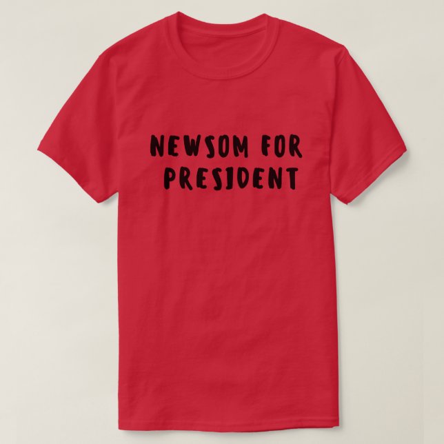 T-shirt Gavin Newsom Pour Président (Design devant)