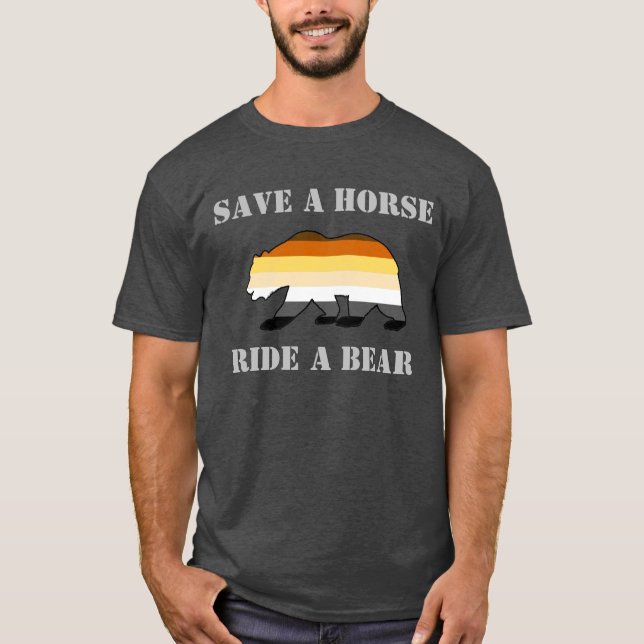 T-shirt Gay Bear Fierté Enregistrer Un Cheval Ride Un Ours (Devant)
