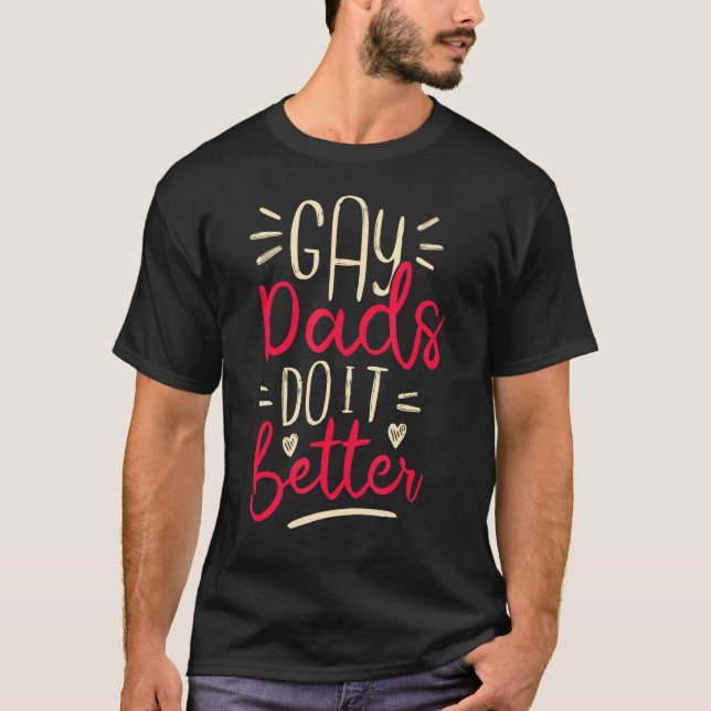 T-shirt Gay Dads Unique Parenting (Devant)