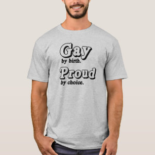 T-shirt Gay de naissance. Fier par choix .png