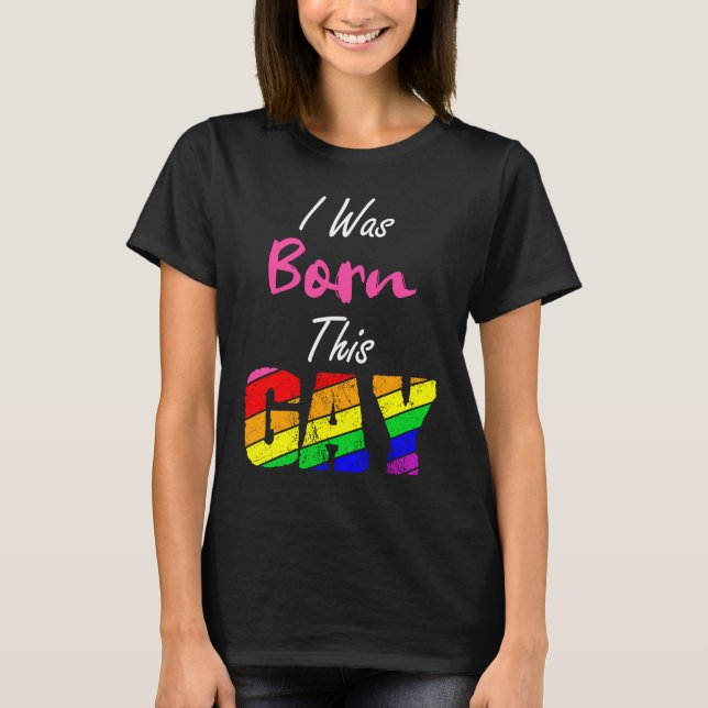T-shirt Gay Lesbian Pride Je suis né ainsi LGBT Couple (Devant)