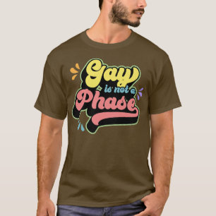 T-shirt Gay n'est pas une phase drôle mignonne LGBTQ Ally 