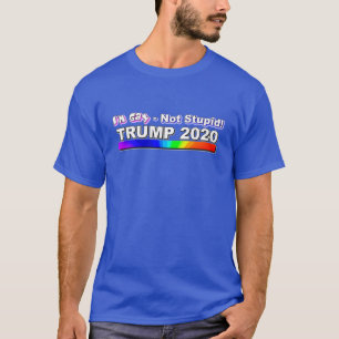 T-shirt Gay Not Stupid - Pro Trump - Blue