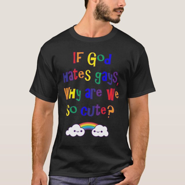 T-shirt Gay pride drôle, pourquoi sommes nous si mignons (Devant)