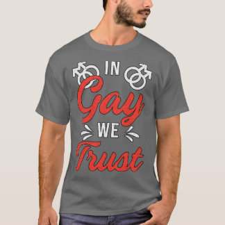 T-shirt Gay pride En Gay Nous Avons Confiance Lgbt Droits