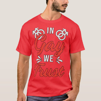 T-shirt Gay pride En Gay Nous Avons Confiance Lgbt Droits