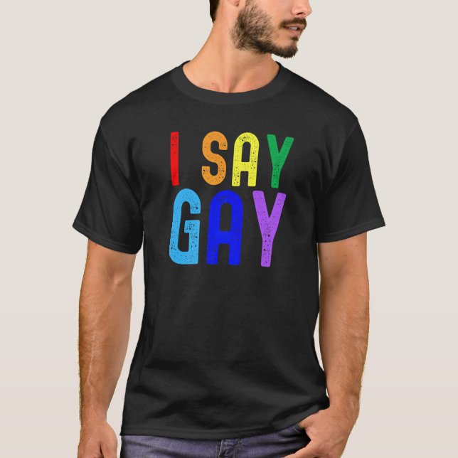 T-shirt Gay pride Je Dis Gay Lgbtq+ Lgbt Rainbow Pansexua (Devant)