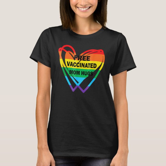 T-shirt Gay pride Lesbienne Libre Vacciné Maman Hugs Lgbt  (Devant)
