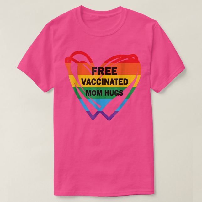 T-shirt Gay pride Lesbienne Vacciné Libre Maman Hugs Pride (Design devant)