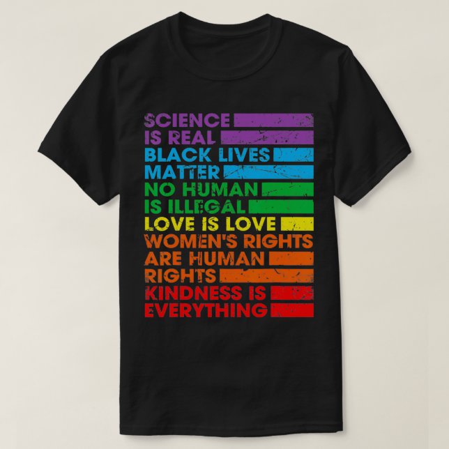 T-shirt Gay Pride Science Is Real Black Lives Matter Love  (Design devant)